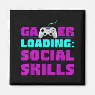 Sarcastic Gamer Loading Social Skills Funny Video  Magnet