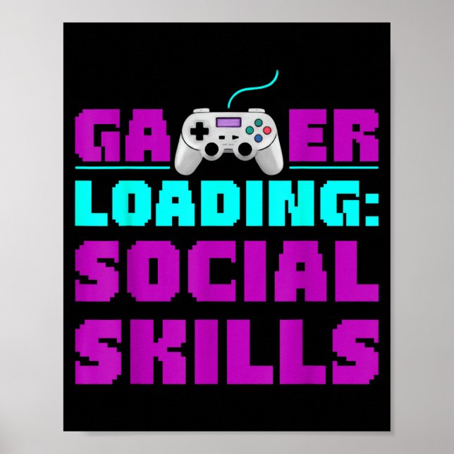 Sarcastic Gamer Loading Social Skills Funny Video  Poster (Front)