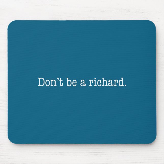 Sarcastic Gift For Men Women - Adult Humor Dont Be Mouse Mat (Front)