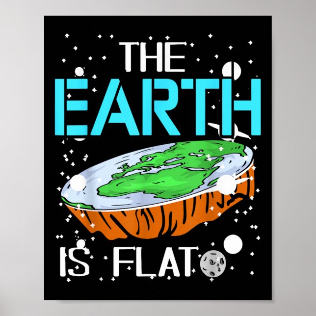 Sarcastic Globe Sceptic Joke For Galaxy Fans  Poster (Front)
