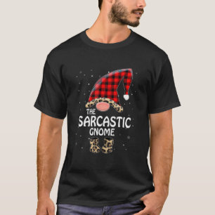 Sarcastic Gnome Buffalo Plaid Matching Family Chri T-Shirt