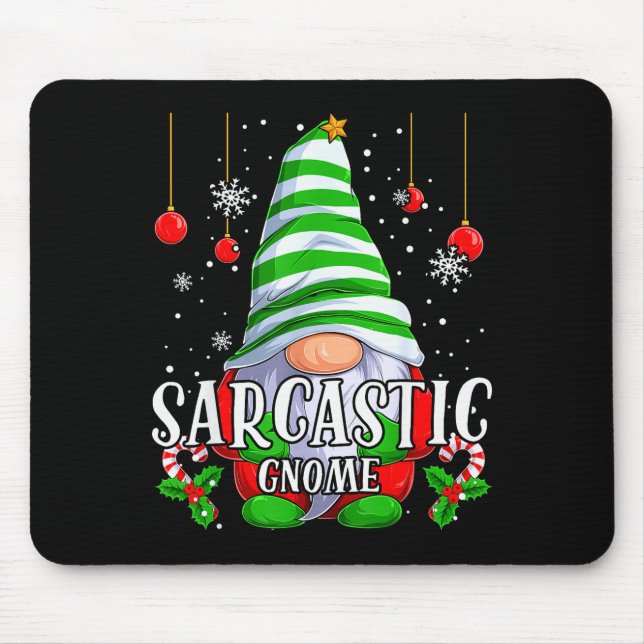 Sarcastic Gnome Christmas Pajamas Matching Family  Mouse Mat (Front)
