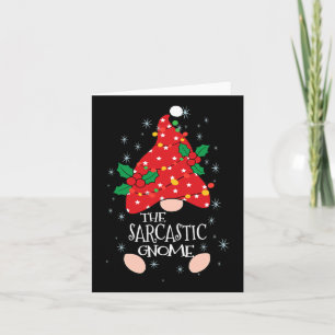 Sarcastic Gnome Costume Family Matching Funny Chri Card