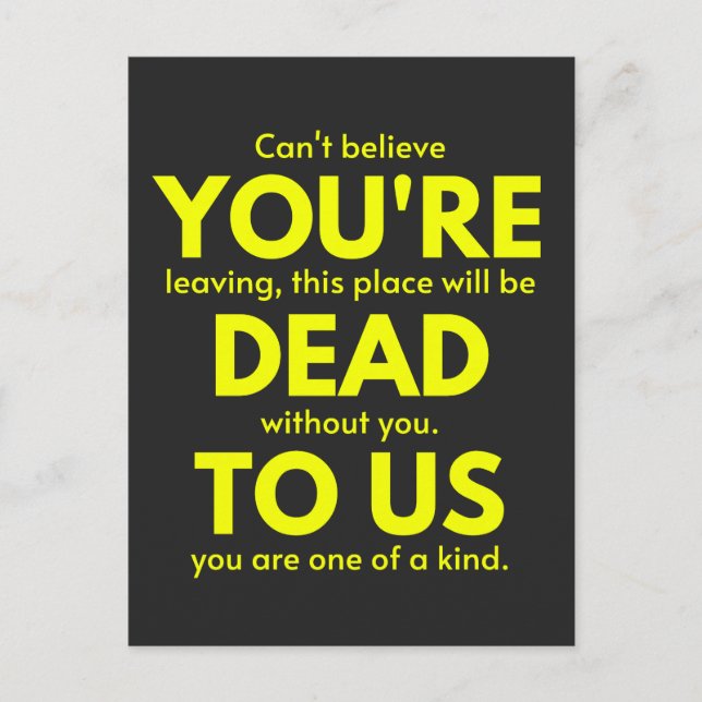 Sarcastic Goodbye , You are Dead to Us, Coworker Holiday Postcard (Front)