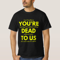 Sarcastic Goodbye , You are Dead to Us, Coworker