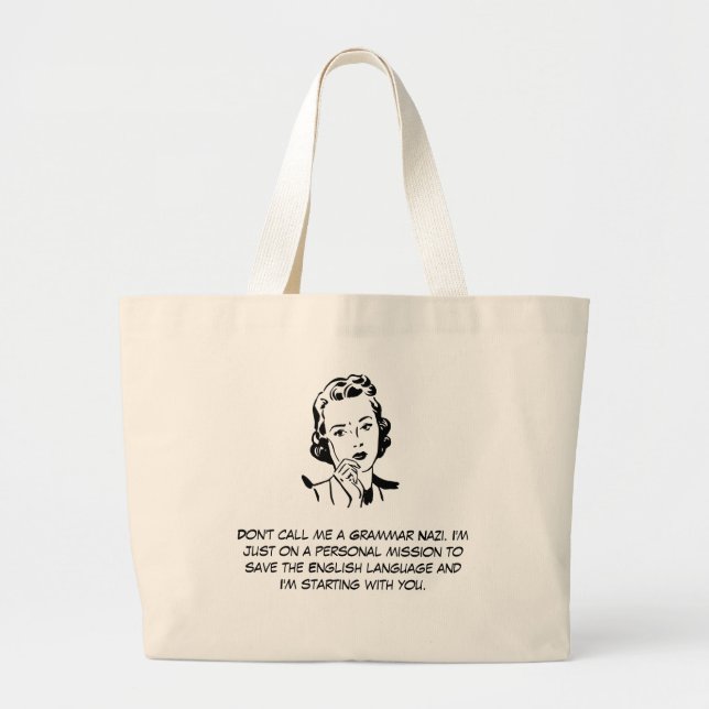 Sarcastic Grammar Nazi Bag (Front)