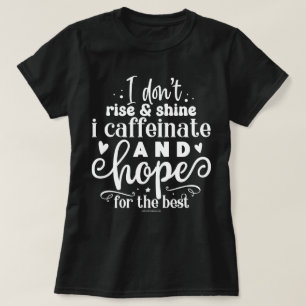 Sarcastic Graphic Tee - Funny Hope for Best Shirt