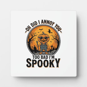 Sarcastic Halloween Shirt Funny Haunted Graveyard  Plaque