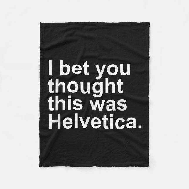 Sarcastic Helvetica Design Gift Graphic Designers  Fleece Blanket (Front)