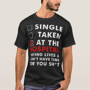 Sarcastic Hospital Quote clinic T-Shirt