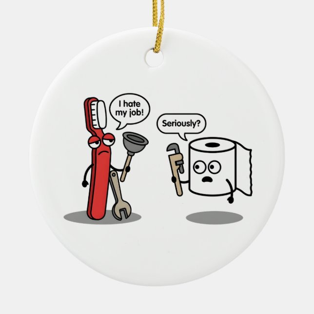 Sarcastic Humor Plumber Funny Sassy Meme Ceramic Tree Decoration (Front)