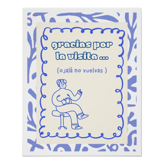 Sarcastic humor poster phrase awkward visit (Front)