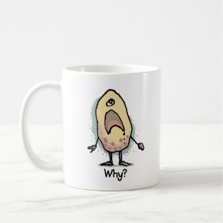 Sarcastic Humor Why? Artwork - Trendy Design Coffee Mug