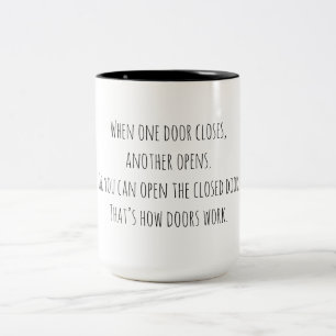Sarcastic Humour Doors Open and Shut Two-Tone Coffee Mug