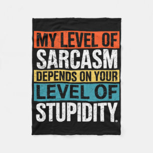 Sarcastic Humour Fleece Blanket