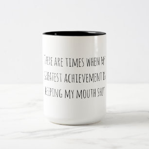 Sarcastic Humour Keeping My Mouth Shut Two-Tone Coffee Mug