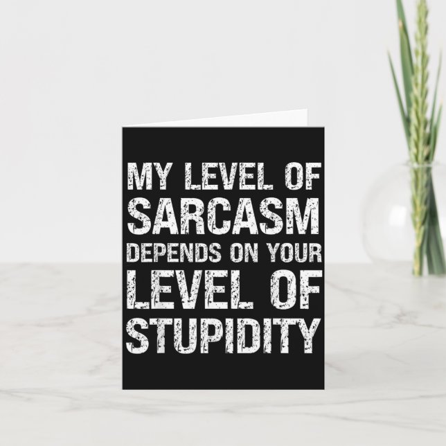 Sarcastic Humour Level Of Sarcasm Funny Fathers Da Card (Front)
