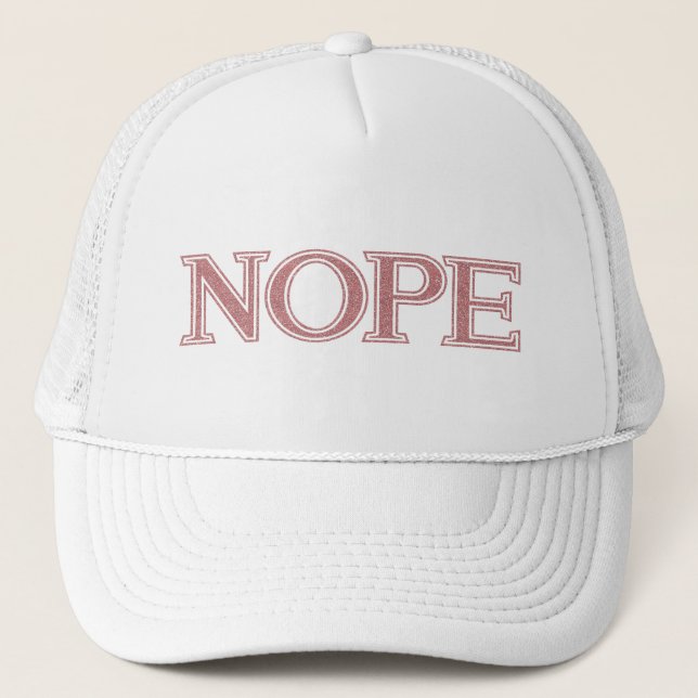 Sarcastic Humourous Blush Pink Glitter Nope Trucker Hat (Front)