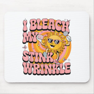 Sarcastic I Bleach My Stink Wrinkle Funny Gag Adul Mouse Mat
