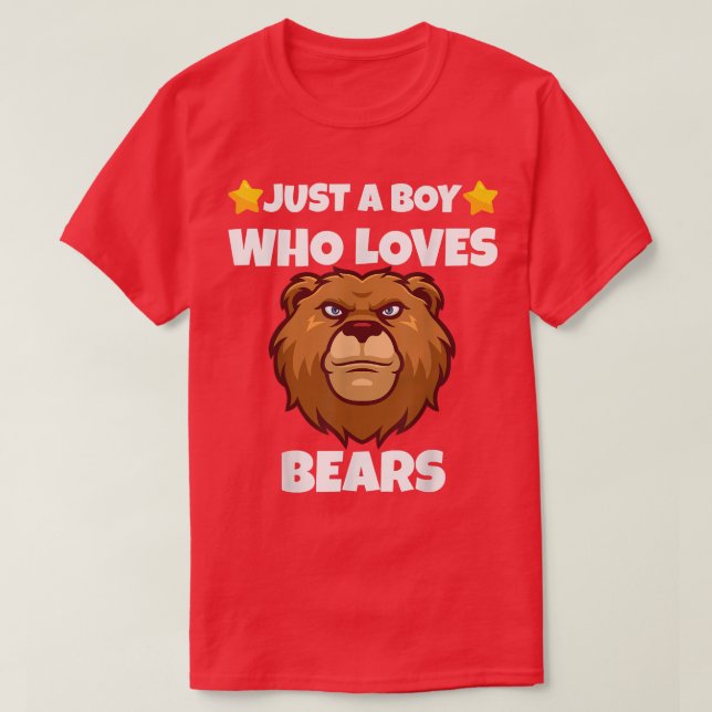 Sarcastic Just A boy Who Loves Bears Addict Meme L T-Shirt (Design Front)