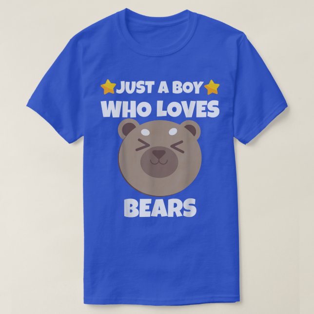 Sarcastic Just A boy Who Loves Bears Addict Meme L T-Shirt (Design Front)
