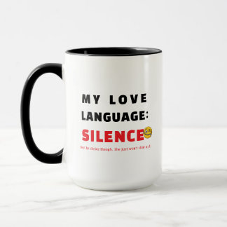 Sarcastic Love Mug, Funny Coffee Language Gift Cup