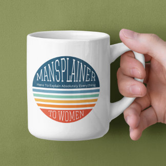 Sarcastic Mansplainer Coffee Mug