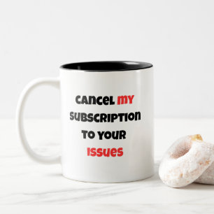 Sarcastic Minimalist Quote Mug - Cancel my