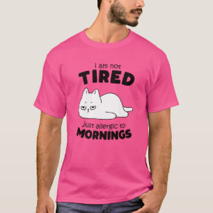 Sarcastic Morning Attitude Tired Lazy Chill Cat T-Shirt