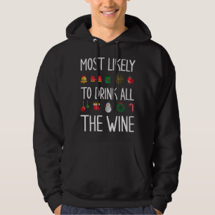 Sarcastic Most Likely To Drink All The Wine Christ Hoodie