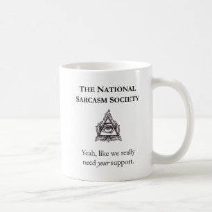 Sarcastic Mug - The National Sarcasm Society