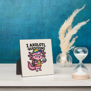 Sarcastic Nerd Axolotl I Axolotl Questions Meme Plaque