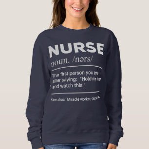 Sarcastic Nurse Definition: Hold My Beer Sweatshirt