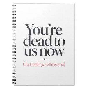 Sarcastic Office Goodbye Coworker Quote Notebook