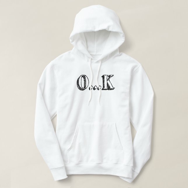 Sarcastic OK Hoodie (Design Front)