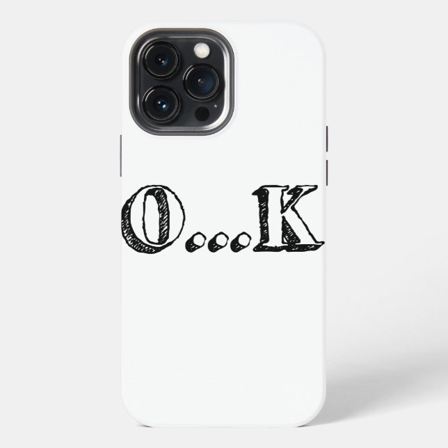 Sarcastic OK iPhone Case (Back)