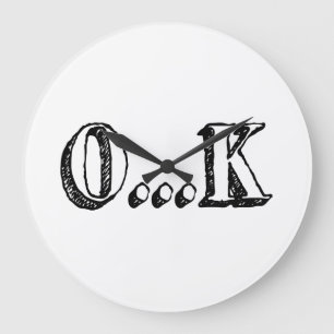 Sarcastic OK Large Clock