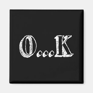 Sarcastic OK Magnet