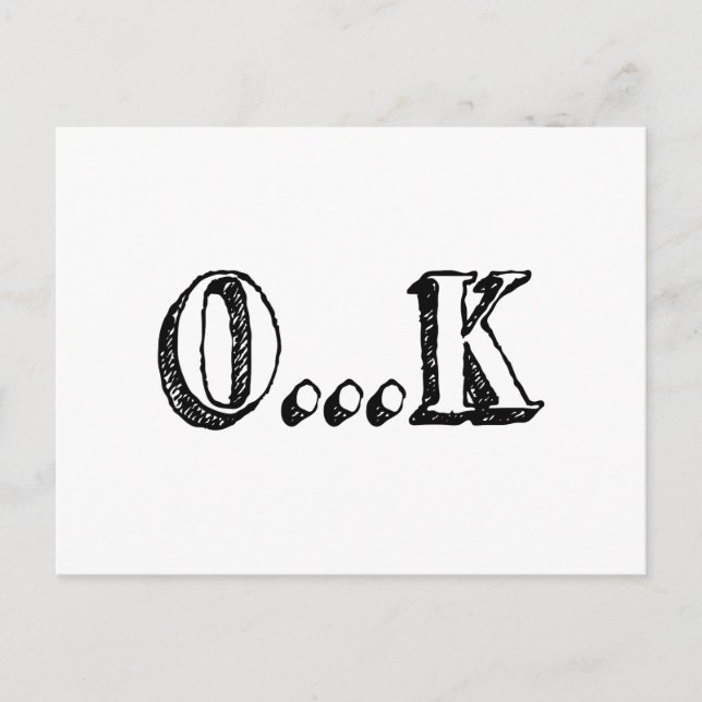 Sarcastic OK Postcard (Front)