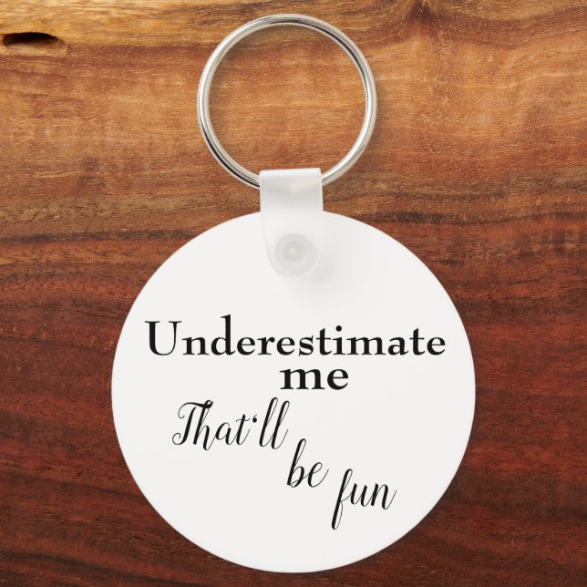 Sarcastic one linear quote to encourage success key ring (Front)