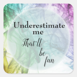 Sarcastic one liner inspirational quote stickers