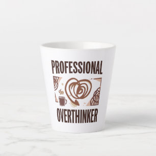 Sarcastic Overthinker with Coffee and Chaos Latte Mug