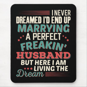 Sarcastic Perfect Freakin Husband Wife Humour Mouse Mat