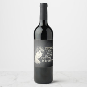 Sarcastic Phrase Womens Meme Sometimes I Wrestle Wine Label