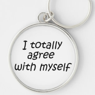 Sarcastic quote ego boost self assured humour key ring