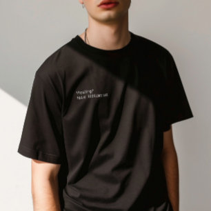 Sarcastic Quote "Healing? Nah. Rebranding." Man T-Shirt