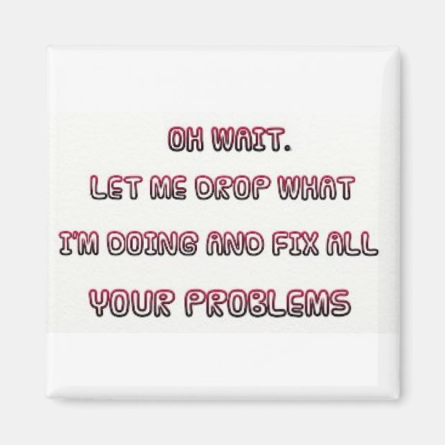 Sarcastic Quote Magnet (Front)