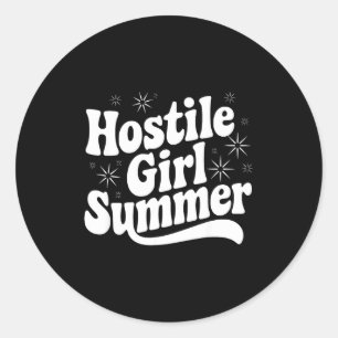 Sarcastic Quote Retro Saying Hostile Girl Summer B Classic Round Sticker