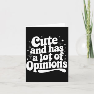 Sarcastic Quote Saying Cute &amp; Has Onions Girly Card