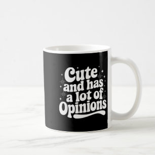 Sarcastic Quote Saying Cute & Has Onions Girly Coffee Mug